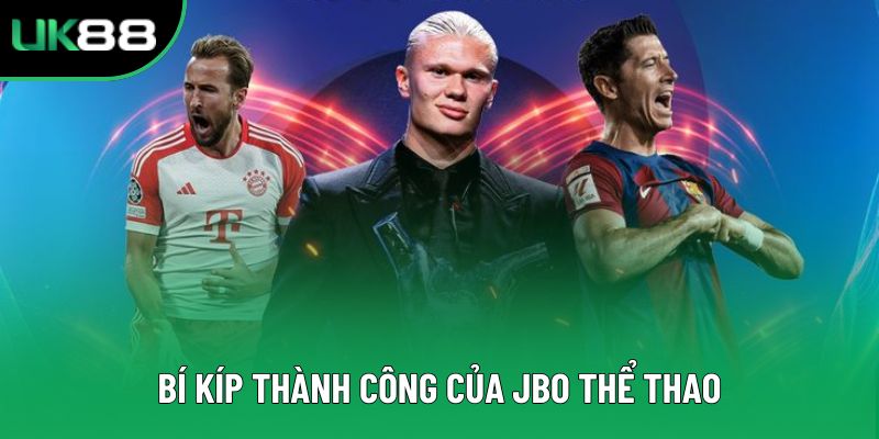 Bí kíp thành công của JBO thể thao