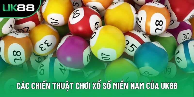 Các chiến thuật chơi xổ số miền Nam của UK88
