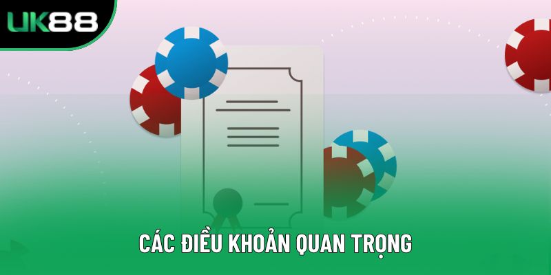 Các điều khoản quan trọng Các điều khoản quan trọng