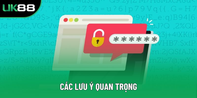 Các lưu ý quan trọng