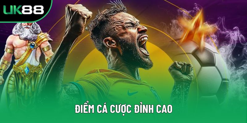 Điểm cá cược đỉnh cao