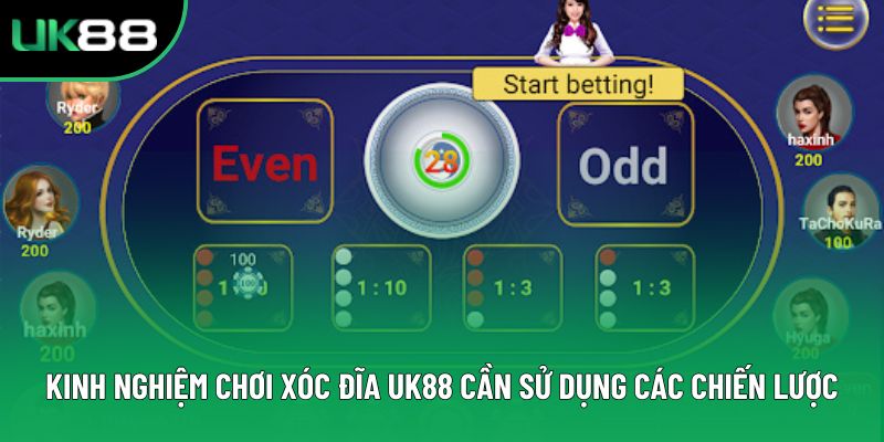Kinh nghiệm chơi xóc đĩa Uk88 cần sử dụng các chiến lược