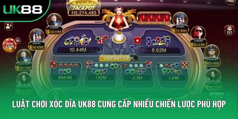 Luật chơi xóc đĩa Uk88 cung cấp nhiều chiến lược phù hợp