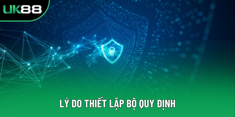 Lý do thiết lập bộ quy định