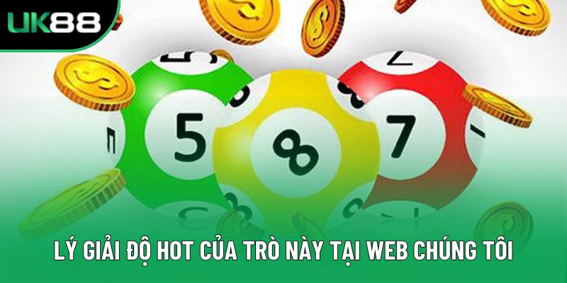 Lý giải độ hot của trò này tại web chúng tôi