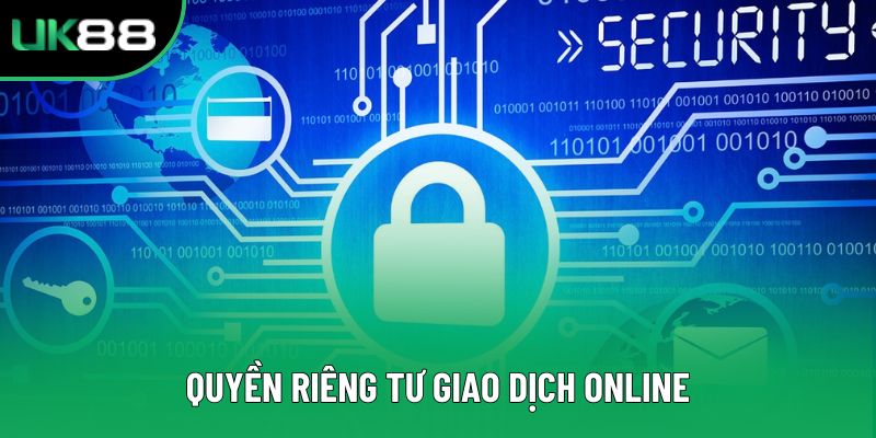 Quyền riêng tư giao dịch online