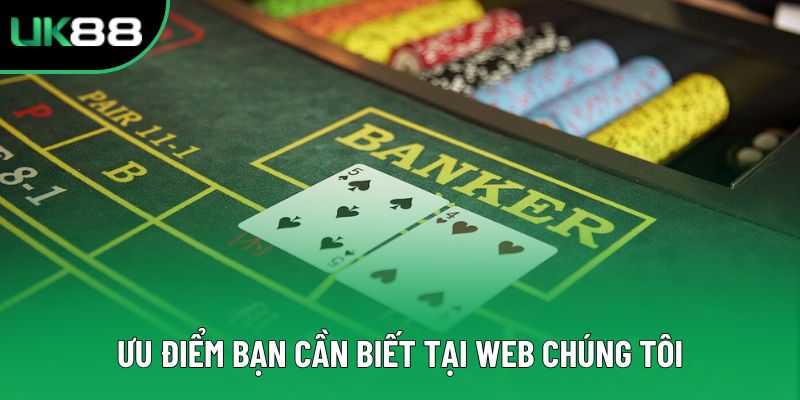 Ưu điểm bạn cần biết tại web chúng tôi