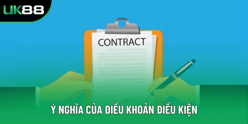 Ý nghĩa của điều khoản điều kiện